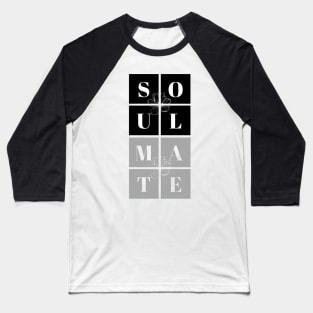 Soul Mate Baseball T-Shirt